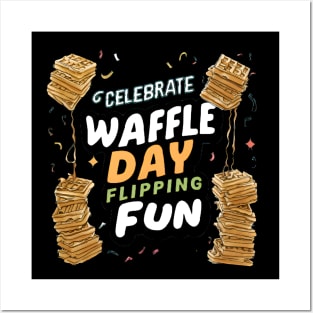 celebrating waffle day Posters and Art